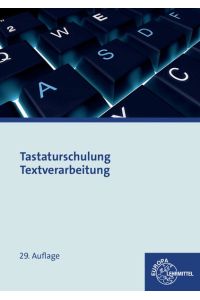Tastaturschulung Textverarbeitung  - Texteingabe, Textbearbeitung, Textgestaltung
