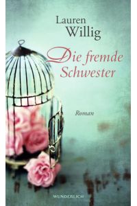 Die fremde Schwester: Roman. Deutsche Erstausgabe
