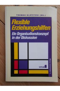 Flexible Erziehungshilfen : ein Organisationskonzept in der Diskussion.