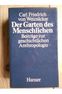 Der Garten des Menschlichen : Beiträge zur geschichtlichen Anthropologie.