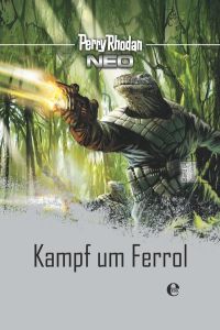 Perry Rhodan Neo 4: Kampf um Ferrol  - Platin Edition Band 4