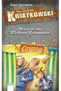 Krach im Zirkus Zampano: Ein Fall für Kwiatkowski  - Krach im Zirkus Zampano
