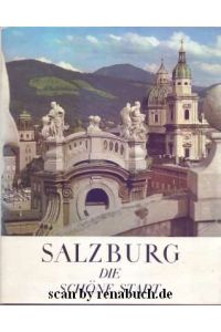 Salzburg  - Die schöne Stadt