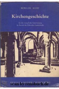 Kirchengeschichte  - für die evangelische Unterweisung im Bereich der Pfälzischen Landeskirche
