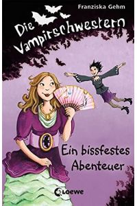 Die Vampirschwestern  - 2. Ein bissfestes Abenteuer