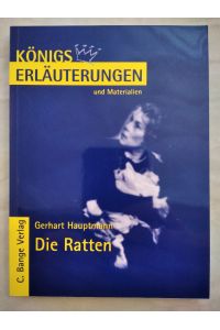 Gerhard Hauptmann - Die Ratten [Königs Erläuterungen und Materialien].