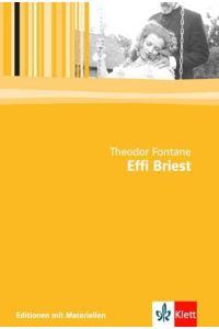 Effi Briest  - Theodor Fontane. Mit Materialien, ausgew. von Hans-Peter Risner und Rainer Siegle