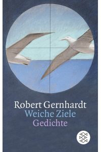 Weiche Ziele  - Gedichte 1984 - 1994
