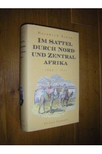 Im Sattel durch Nord- und Zentral-Afrika 1849 - 1855