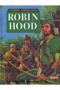 Robin Hood  - aus der Reihe Illustrierte Jugendklassiker
