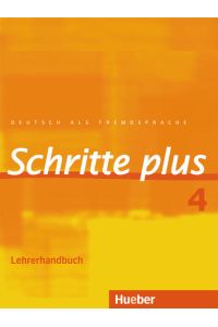 Schritte plus 4: Deutsch als Fremdsprache / Lehrerhandbuch