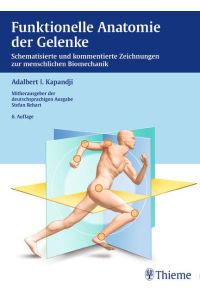 Funktionelle Anatomie der Gelenke: Schematisierte und kommentierte Zeichnungen zur menschlichen Biomechanik