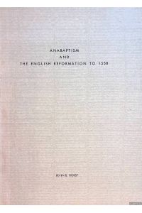 Anabaptism and the English reformation to 1558