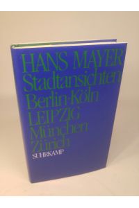 Stadtansichten [Neubuch]  - Berlin. Köln. Leipzig. München. Zürich