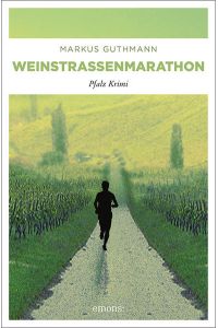 Weinstrassenmarathon: Pfalz Krimi (Benedikt Röder)