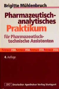 Pharmazeutisch-analytisches Praktikum für Pharmazeutisch-technische Assistenten