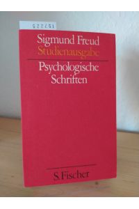 Psychologische Schriften. [Von Sigmund Freud]. (= Freud-Studienausgabe, Band IV [4]).