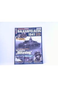 Der Balkanfeldzug 1941. Clausewitz Spezial 21.