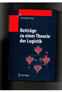 Peter Nyhuis (Hrsg. ), Beiträge zu einer Theorie der Logistik