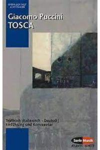 Tosca - Textbuch/Libretto. Einführung und Kommentar