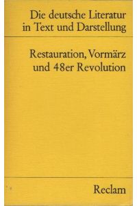 Die deutsche Literatur; Teil: Bd. 10. , Restauration, Vormärz und 48er Revolution.   - hrsg. von Florian Vassen / Universal-Bibliothek ; Nr. 9637/9640