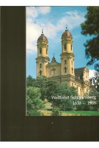 Wallfahrt Schönenberg 1638 - 1988.   - Festschrift zum 350jährigen Jubiläum.