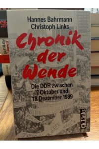 Chronik der Wende. Die DDR zwischen 7. Oktober und 18. Dezember 1989