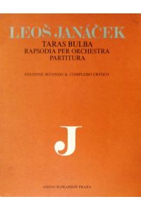 Taras Bulba. Rapsodia per Orchestra (1915-1918). Partitura. Edizione Secondo Il Complesso Critico