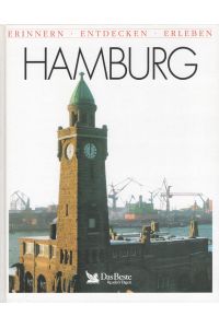 Hamburg - Erinnern, entdecken, erleben  - Reise- und Geschichtsbuch