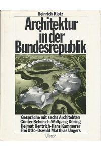 Architektur in der Bundesrepublik.   - Gespräche mit Günter Behnisch.