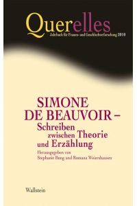 Simone de Beauvoir - Schreiben zwischen Theorie und Erzählung