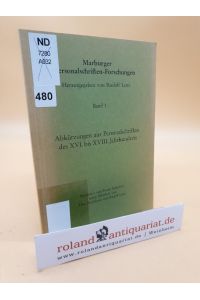 Abkürzungen aus Personalschriften des XVI. (16. ) bis XVIII. (18. ) Jahrhunderts / (= Marburger Personalschriften-Forschungen, Band 1, hrsg. von Rudolf Lenz)