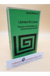 Literatur für Leser. Essays und Aufsätze zur Literaturwissenschaft / (= Sprache und Literatur, 68)