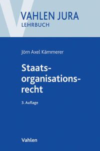 Staatsorganisationsrecht (Vahlen Jura/Lehrbuch)