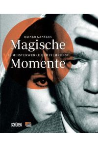 Magische Momente  - 75 Meisterwerke der Filmkunst