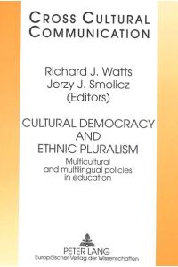 Cultural Democracy and Ethnic Pluralism  - Multicultural and multilingual policies in education