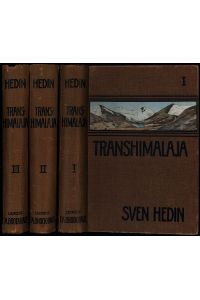 Transhimalaja. Entdeckungen und Abenteuer in Tibet. 3 Bände (komplett).