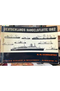 Deutschlands Handelsflotte 1962.