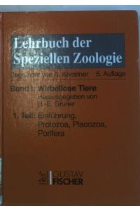 Lehrbuch der speziellen Zoologie. Bd. 1. , Wirbellose Tiere. Teil 1. Einführung.