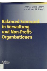 Balanced Scorecard in Verwaltung und Non-Profit-Organisationen.