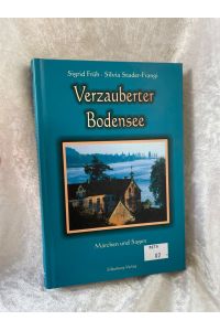 Verzauberter Bodensee: Märchen und Sagen  - Märchen und Sagen