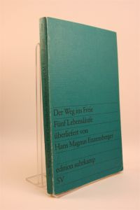 Der Weg ins Freie. Fünf Lebensläufe überliefert von Hans Magnus Enzensberger