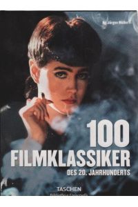 100 Filmklassiker des 20. Jahrhunderts.   - Hg. Jürgen Müller. In Zusammenarbeit mit Defd und Cinema, Hamburg ... / Bibliotheca Universalis
