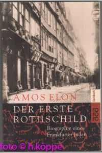 Der erste Rothschild : Biographie eines Frankfurter Juden.