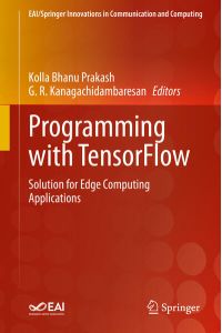 Programming with TensorFlow - Solution for Edge Computing Applications