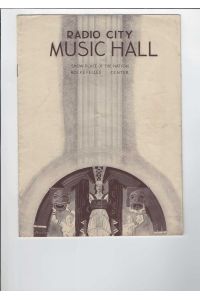 Radio City Music Hall.   - Show Place of the Nation Rockefeller Center. Radio City Music Hall Weekly, Vol. 2, 22. July 1937, Nr. 40. Mit Abbildungen.