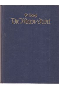 Die Meteor-Fahrt.   - Forschungen und Erlebnisse der Deutschen Atlantischen Expedition 1925 - 1927.