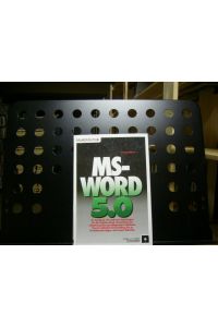 MS-WORD 5. 0. Ein Handbuch mit konkreten Anleitungen für die tägliche Arbeit