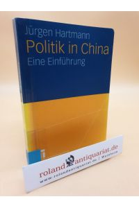 Politik in China: Eine Einführung (German Edition)  - eine Einführung