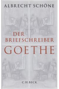 Der Briefschreiber Goethe.